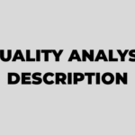Jobs Description for Quality Analyst